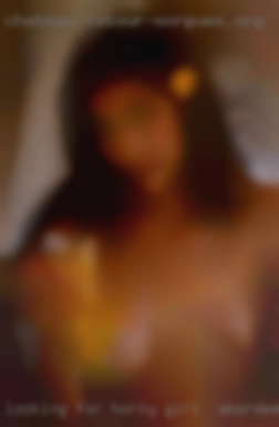 Looking horny girl in Aberdeen for some NSA Fun.